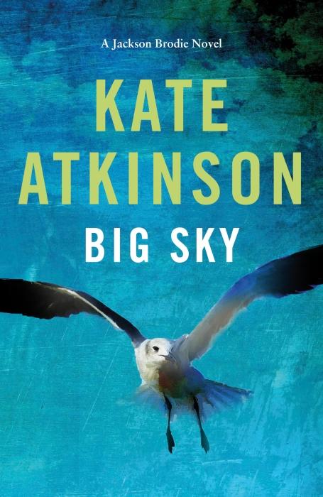 Big Sky | Atkinson, Kate (1951-....). Auteur